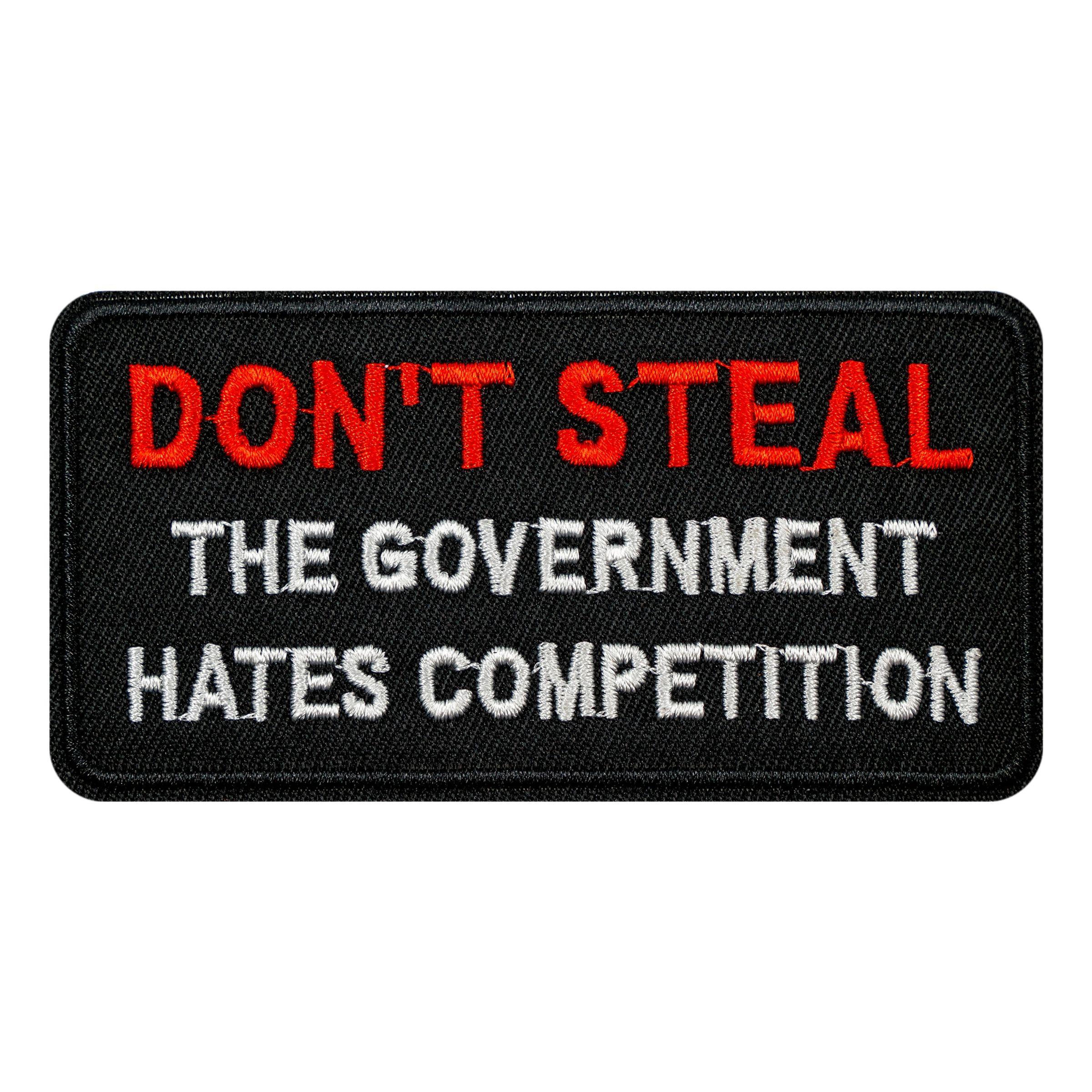 Catsson Stoffmerke Dont Steal The Government Hates Competition